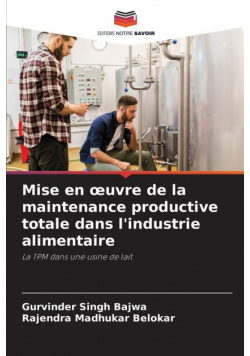 Mise en œuvre de la maintenance productive totale dans l'industrie alimentaire