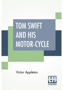 Tom Swift And His Motor-Cycle