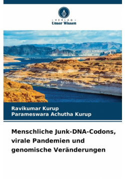 Menschliche Junk-DNA-Codons, virale Pandemien und genomische Veränderungen