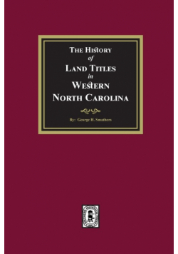 The History of Land Titles in Western North Carolina