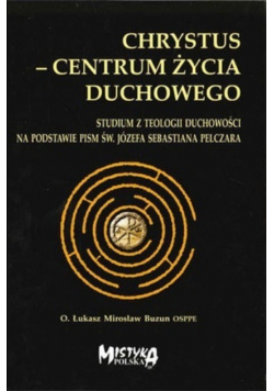 Chrystus  centrum życia duchowego