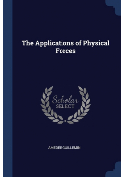 The Applications of Physical Forces