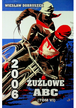 Żużlowe ABC Tom VI