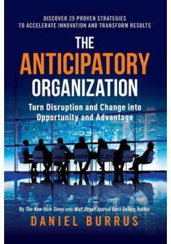 The Anticipatory Organization