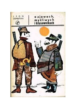 O zjawach, myśliwych i kłusownikach