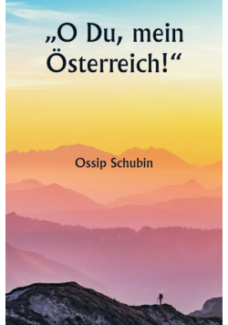 „O Du, mein Österreich!"
