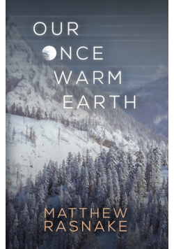 Our Once Warm Earth