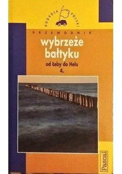 Wybrzeże Bałtyku - od Łeby do Helu