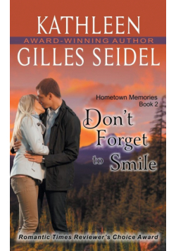 Don't Forget to Smile (Hometown Memories, Book 2)