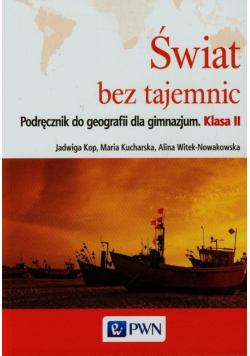 Świat bez tajemnic Geografia 2 Podręcznik