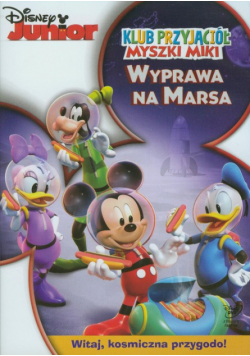 Klub Przyjaciół Myszki Miki - Wyprawa na Marsa
