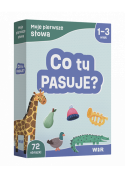 Moje pierwsze słowa Co tu pasuje?