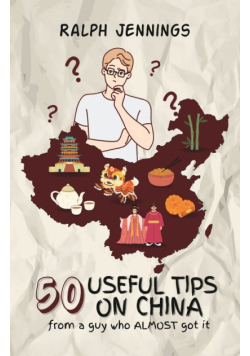 50 Useful Tips On China