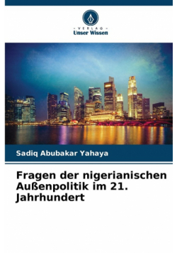Fragen der nigerianischen Außenpolitik im 21. Jahrhundert