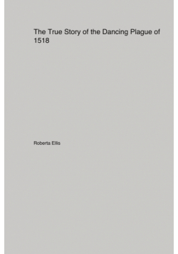 The True Story of the Dancing Plague of 1518