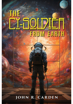 The Cy-Soldier from Earth