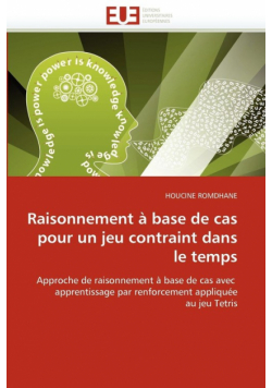 Raisonnement à base de cas pour un jeu contraint dans le temps