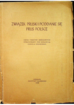 Związek Pruski i Poddanie się Prus Polsce 1949 r