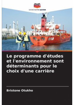 Le programme d'études et l'environnement sont déterminants pour le choix d'une carrière