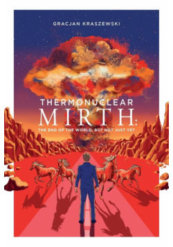 Thermonuclear Mirth