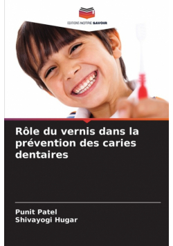 Rôle du vernis dans la prévention des caries dentaires