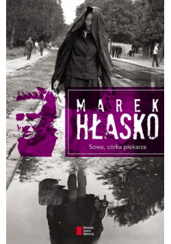 Hłasko Marek - Sowa, córka piekarza