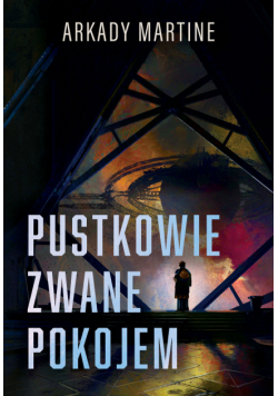 Pustkowie zwane pokojem