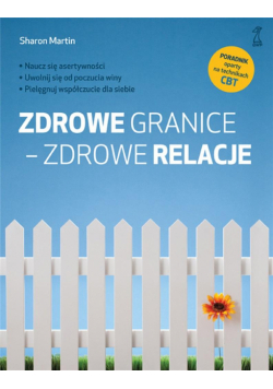 Zdrowe granice - zdrowe relacje