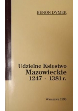 Udzielne Księstwo Mazowieckie 1247 - 1381 r