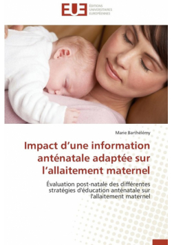 Impact d une information anténatale adaptée sur l allaitement maternel