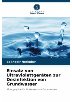 Einsatz von Ultraviolettgeräten zur Desinfektion von Grundwasser