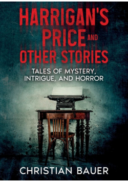 Harrigan's Price and Other Stories