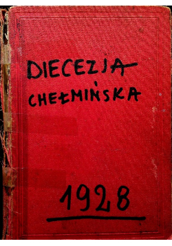 Diecezja Chełmińska Zarys historyczno statystyczny 1928 r.
