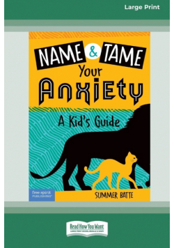 Name and Tame Your Anxiety