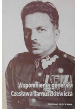 Wspomnienia generała Czesława Jarnuszkiewicza