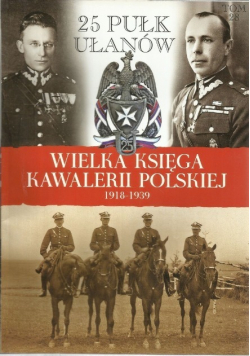 Wielka księga kawalerii polskiej Tom 28 25 pułk ułanów