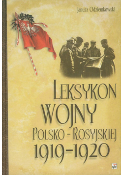 Leksykon wojny polsko-rosyjskiej 1919-1920