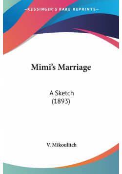 Mimi's Marriage