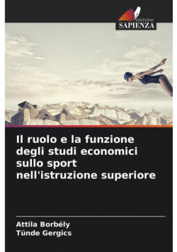 Il ruolo e la funzione degli studi economici sullo sport nell'istruzione superiore