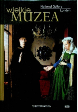 Wielkie muzea Tom 20 National Gallery Londyn