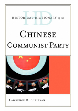 Historical Dictionary of the Chinese Communist Party