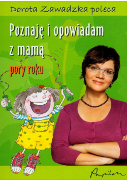 Poznaję i opowiadam z mamą pory roku