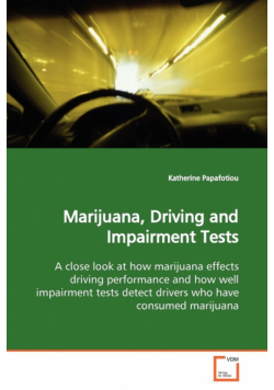 Marijuana, Driving and Impairment Tests