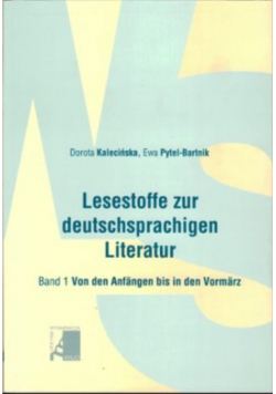 Lesestoffe zur deutschsprachigen Literatur Band 1 Von den Anfangen bis in den Vormarz