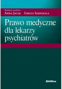 Prawo medyczne dla lekarzy psychiatrów