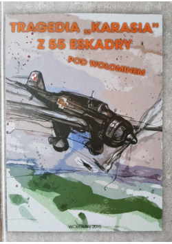 Tragedia Karasia z 55 eskadry