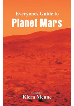 Everyone's Guide to Planet Mars