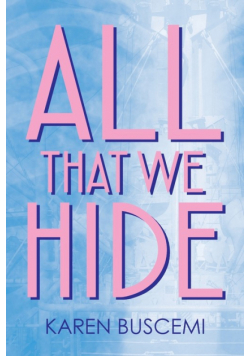All That We Hide