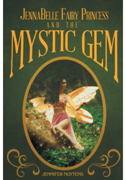 JennaBelle Fairy Princess and The Mystic Gem