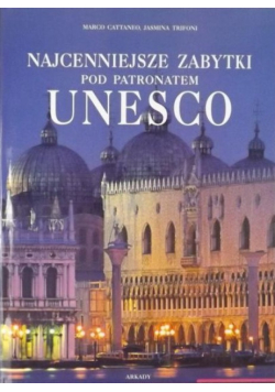 Najcenniejsze zabytki pod patronatem UNESCO